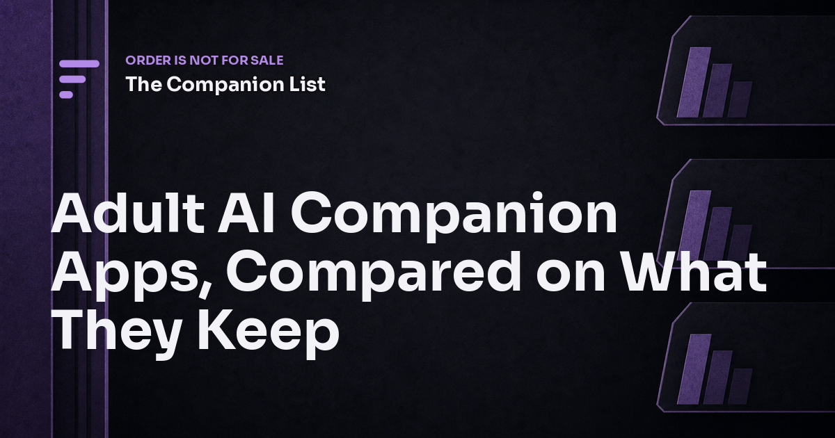 Adult AI Companion Apps, Compared on What They Keep