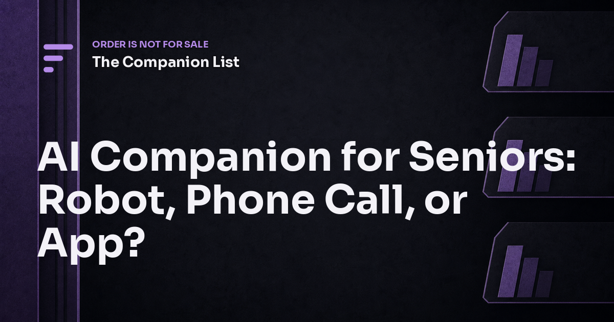 AI Companion for Seniors: Robot, Phone Call, or App?