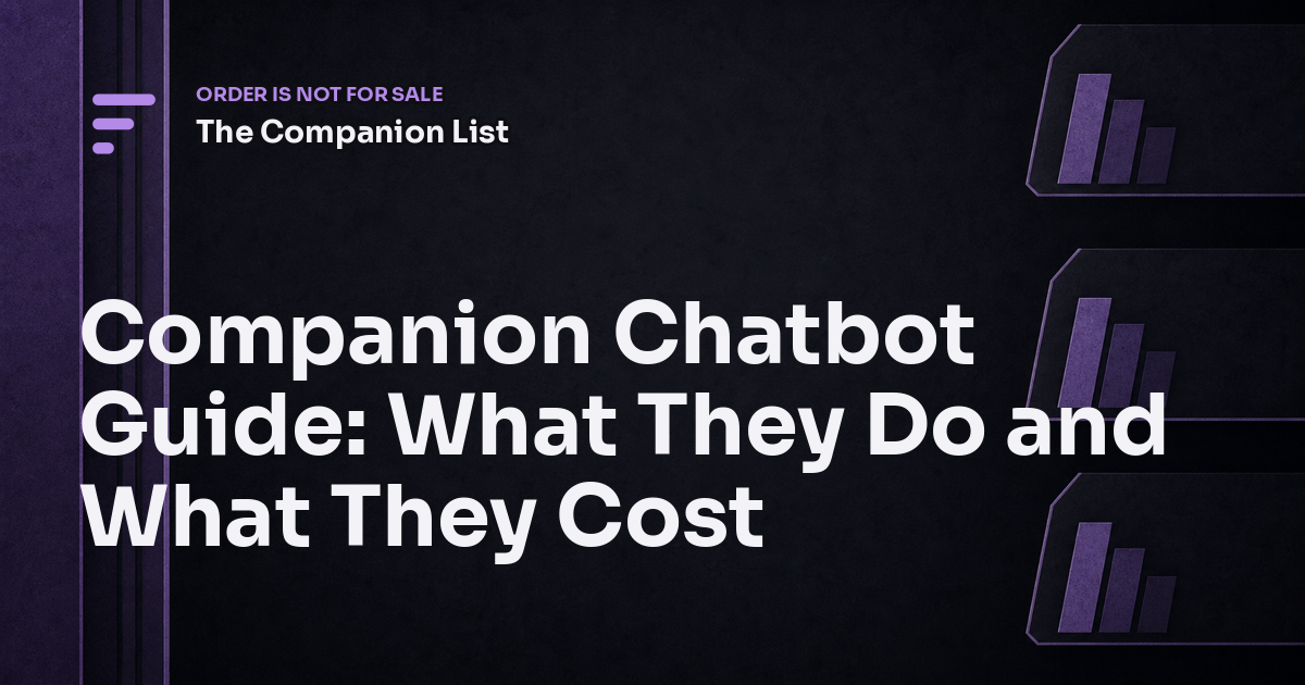 Companion Chatbot Guide: What They Do and What They Cost