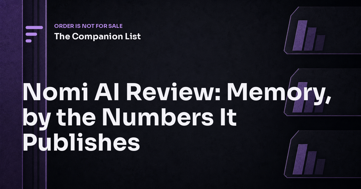 Nomi AI Review: Memory, by the Numbers It Publishes