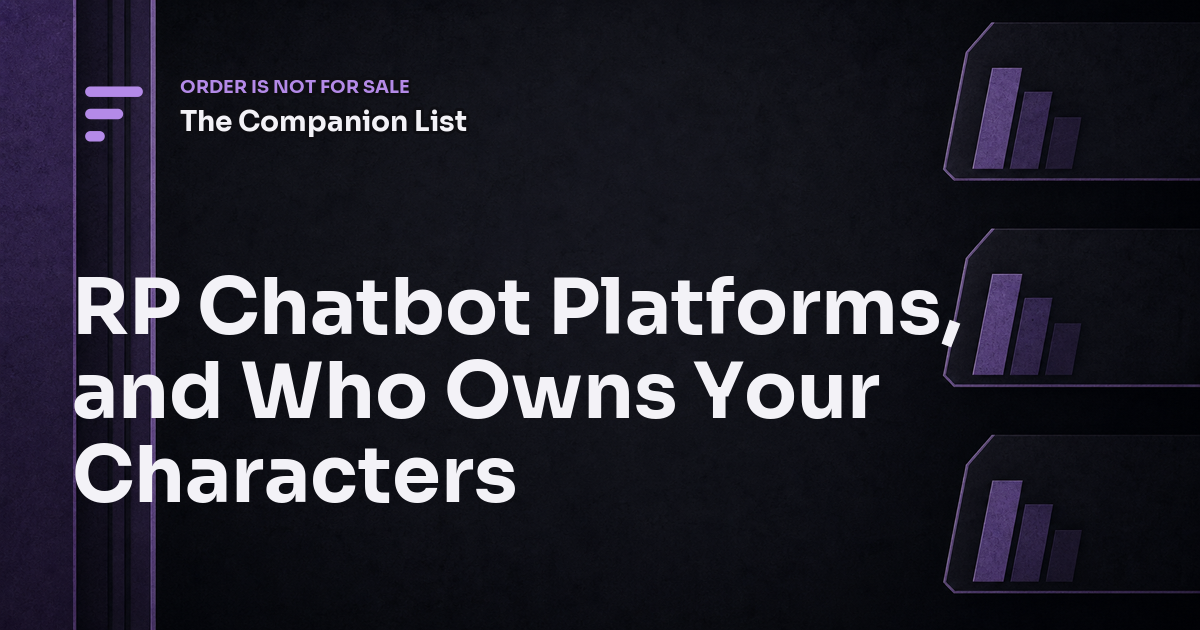 RP Chatbot Platforms, and Who Owns Your Characters